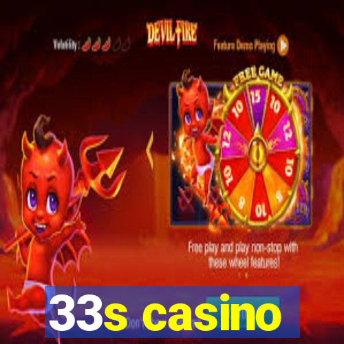 33s casino